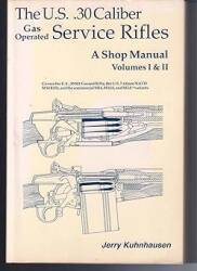 U.S. .30 Caliber Service Rifles Shop Manual