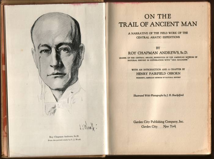 Title page and author's portrait of 'On The Trail Of Ancient Man: A Narrative of the Field Work of the Central Asiatic Expeditions.'